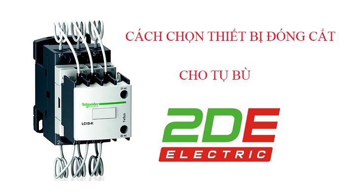 Cung cấp thiết bị đóng cắt cho tụ bù